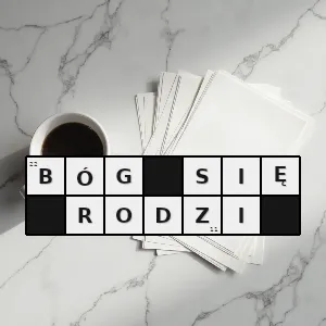 Rozwiązanie krzyżówki: między nami - bóg się rodzi | hasła, synonimy i podpowiedzi Hasło krzyżówkowe między nami - bóg się rodzi – rozwiązanie, synonimy, podpowiedzi i definicje krzyżówkowe
